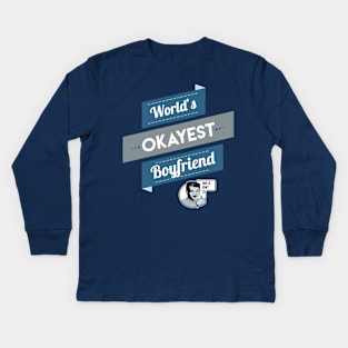 World's Okayest Boyfriend Kids Long Sleeve T-Shirt